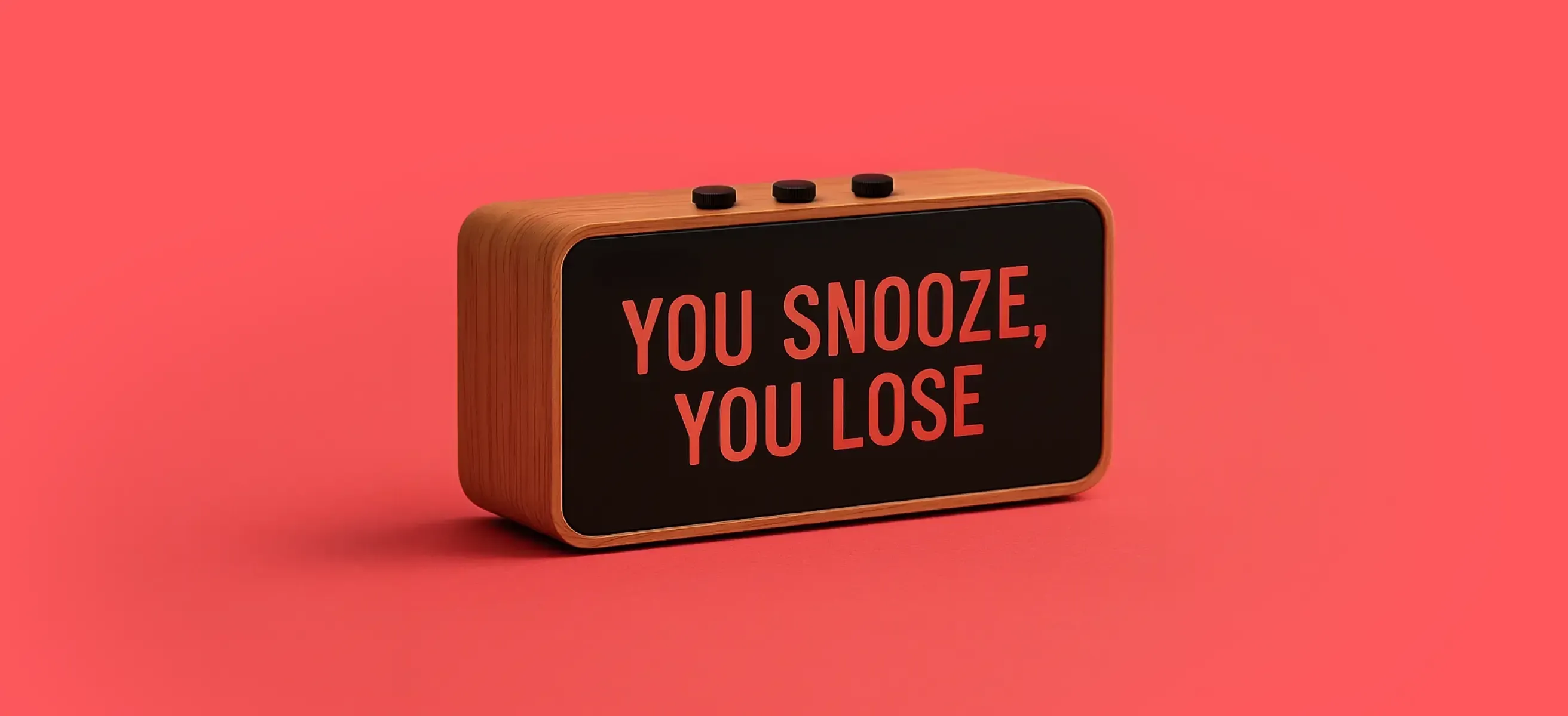 an alarm clock that reads 'you snooze, you lose' on a red background